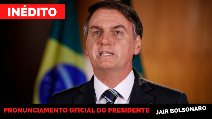 Pronunciamento Oficial do Presidente da República Jair Bolsonaro