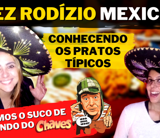 Primeira vez no rodízio mexicano